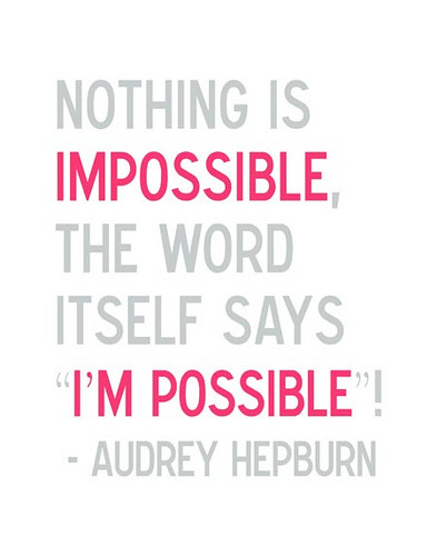 I believe in Audrey impossibleaudreyhepburnquoteingrayandpink