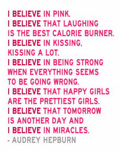 I love this quote by Audrey Hepburn and this poster by 3Lambs Graphics